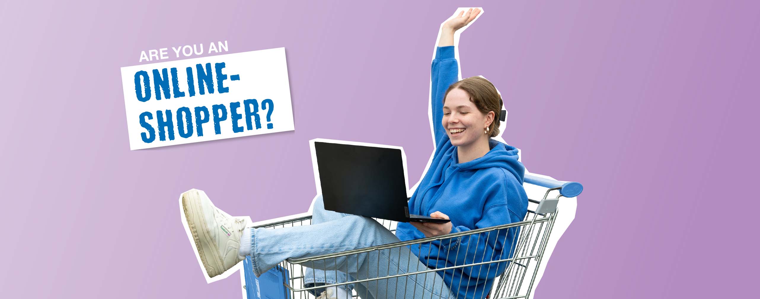 Młoda kobieta śmiejąca się w koszyku na zakupy z laptopem w ręku, obok tekst „Jesteś kupującym online?”.